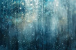 Raindrops falling gently onto a windowpane, with streaks of blue and silver conveying a sense of melancholy and renewal. 