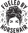 Fueled By Horsehair