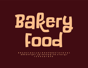 Wall Mural - Vector creative sign Bakery Food with unique Font. Handwritten set of Alphabet Letters and Numbers