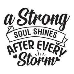 Wall Mural - A strong soul shines after every storm