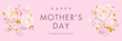 Happy mothers day greeting card, wallpaper, billboard or web banner template with hand drawn flowers. Vector elegant floral illustration