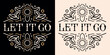 © Pictandra - Let it go badge women mental health mindfulness calming practice letting go quotes lettering. Celestial floral aesthetic text somatic healing reiki healer meditation yoga teacher shirt design print.