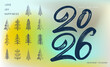 2026 hand draw calligraphy web slide. Happy New Year 2026 green, blue, yellow color typography logo design. Celebration number icon. Vector Christmas illustration. Colorful numbers 2026.