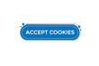 new website accept cookies, click button learn stay stay tuned, level, sign, speech, bubble  banner
