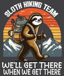 Sloth hiking team we'll get there when we get there funny Hiking sloth T-shirt design vector,
Women's Outdoors Shirt Funny Camping Mountain Hiking Nature Lovers Running Adventure Wild Graphic Tees Top