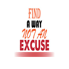 Find way not excuse