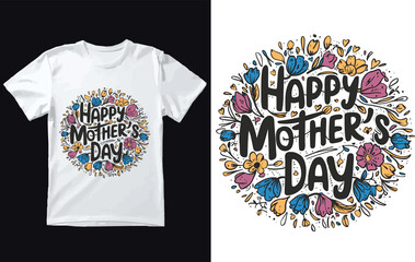 Happy Mother's Day t shirt design Vector.