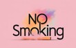 No Smoking Sign with Text Warning and Colorful Backdrop Obscured by Smoke - Health Warning, Public Spaces, Addiction Awareness