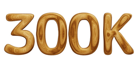 Wooden 300k for followers and subscribers celebration