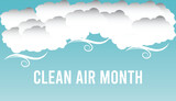 Fototapeta Do pokoju - National Clean Air Month observed every year in May. Template for background, banner, card, poster with text inscription.