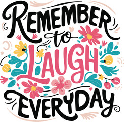 Wall Mural - Remember To Laugh Everday