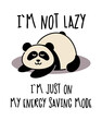 A cute lazy panda with a funny inscription. I m not lazy