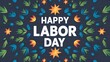 Happy labor Day Banner,  Happy Workers' Day, Joyful Labor Day Celebration