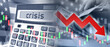 © Grispb - Crisis background. Calculator near falling quotations. Crisis economic chart. Dollars in hands of man. Crisis of American economy. US dollar inflation chart. Recession, depression