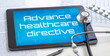 A tablet with the word Advanced healthcare directive on the display