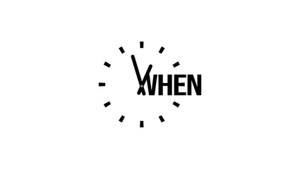 'when' word lettering, word and clock,  black isolated silhouette