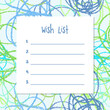 The Wish list, template. Printable. Crayon lines background
