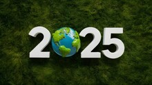 New Year 2025 Green Recycling And Save Our Planet And Earth Environment. World Water Day 2025. Earth Day 2025 3d Concept.