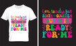 I'm Ready for sixth Garten But is it Ready for Me BACK TO SCHOOL T-SHIRT DESIGN