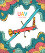 UAV OF HAPPINESS - Illustration of a happy drone; Fun and love concept