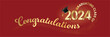 Congratulations Graduating Class of 2024 with a crimson red background and lettering in gold text. The design uses text in a circle, wavey text, and a graduation cap to create visual excitement. 