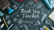 © woret - thank you teacher appreciation chalkboard with doodles and school supplies