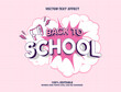 Editable text effect - Back To School 3d Traditional Cartoon template style premium vector
