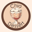 Chia dessert. Food sketch. Glass bowl with healthy pudding. Sweat cream. Antioxidant seeds. Vegan breakfast. Fruit smoothie. Delicious diet meal. Mousse drawing. Vector circle sticker