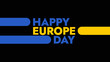 Happy Europe Day colorful text typography on banner illustration great for wishing and celebrating happy europe day in may