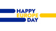 Happy Europe Day colorful text typography on banner illustration great for wishing and celebrating happy europe day in may