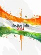 The Indian flag with the text Election India 2024 written on it against a white background