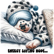 Cute baby sleeping dog Dalmatian with funny quote Energy saving mode as T shirt print, world sleep day poster