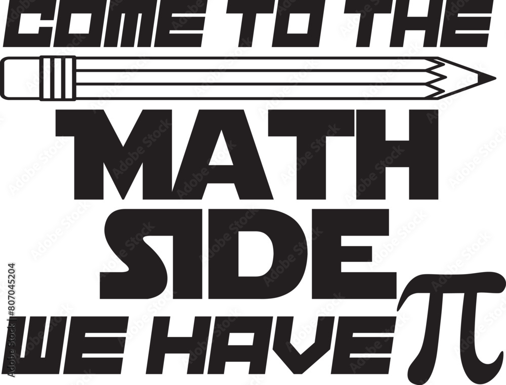 Come to the Math Side we have Pi SVG Cut File for Cricut and Silhouette ...