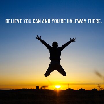 Qoutes For success. Belive you can and you're half there