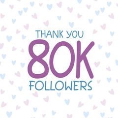 Sticker - Thank you 80K  followers celebration banner design with pastel color hearts background 