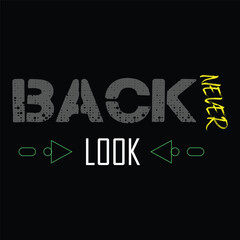 Wall Mural - never look back t-shirt design