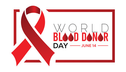 Wall Mural - World Blood Donor Day observed every year in June. Template for background, banner, card, poster with text inscription.