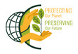 Protecting Our Planet - Preserving Our Future. Slogan