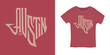 Austin Texas lettering print. Hand drawn t-shirt typography design. Vector vintage illustration.