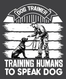 Fototapeta Młodzieżowe - Dog Trainer training human to speak dog vintage dog trainer dad T-shirt design vector,Dog Sport Training, speak dog, vintage, dog trainer dad, 
