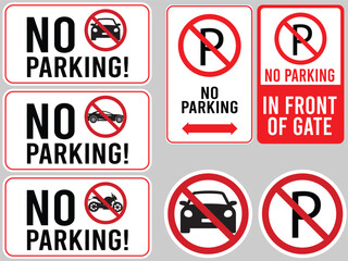 No Parking sign collection vector illustration no parking in front of gate warning sign. Safety signs and symbols.