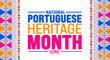 June is National Portuguese Heritage Month background template. Holiday concept. use to background, banner, placard, card, and poster design template with text inscription and standard color. vector
