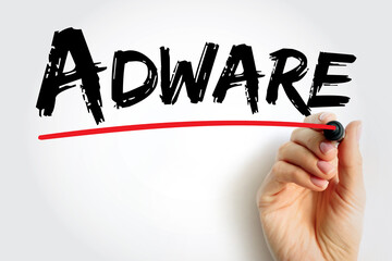 adware - unwanted software designed to throw advertisements up on your screen, text concept backgrou
