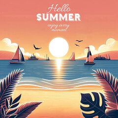 Summer greeting poster with beach scene and lettering Hello Summer Enjoy every moment. 