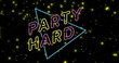 Image of party hard text over flashing yellow lights