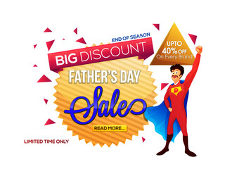 Poster - Father's Day Sale, End of Season Sale, Sale Tag, Sale Paper Banner, Sale Background, Big Discount, Upto 40% Off for Limited Time.