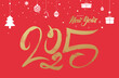 Happy New Year gold brush stroke text 2025. Cover of business diary for numbers golden 2025 with wishes. Luxary Brochure design template, card, banner. Vector illustration isolated on red background.