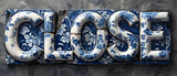 Vintage style CLOSE text sign.  chinese porcelain style