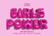 © yustika - Girls power inflated 3d editable vector text effect