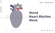 World Heart Rhythm Week. Heart and background, banner, card, poster. Heart health treatment and prevention. Medicine and health concept